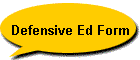 Defensive Ed Form